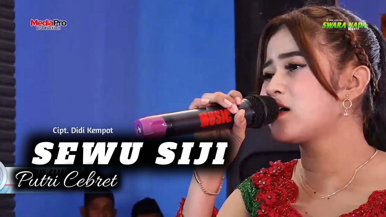 Lagu ini bikin nangis nyesek.. SEWU SIJI - Putri Cebret || Swara Nada Music - MediaPro - Dicky Jaya
