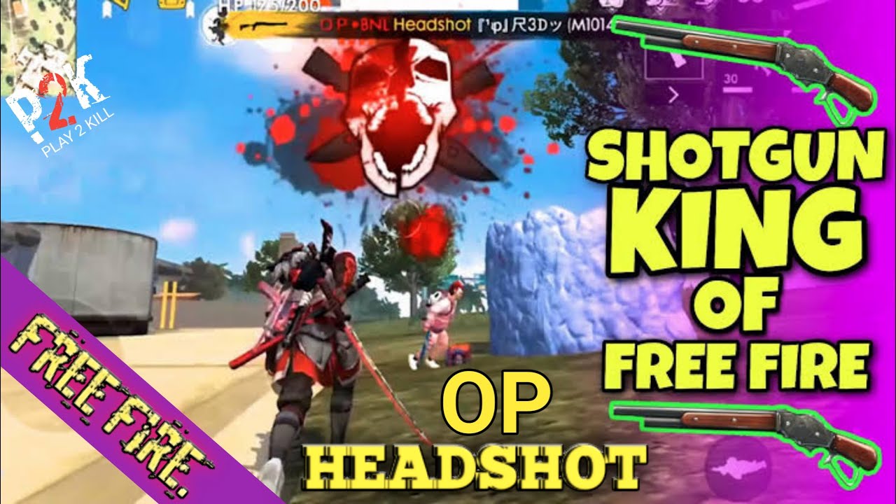 {P2K} Garenas Free Fire_OP HeadShot_B2K Vs P2K_Play2Kill.P2K