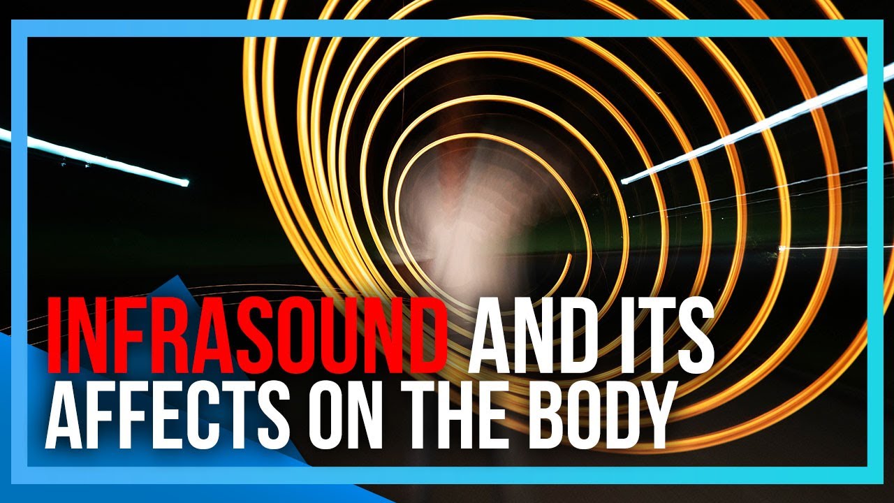 Infrasound and its Affects on the Human Body