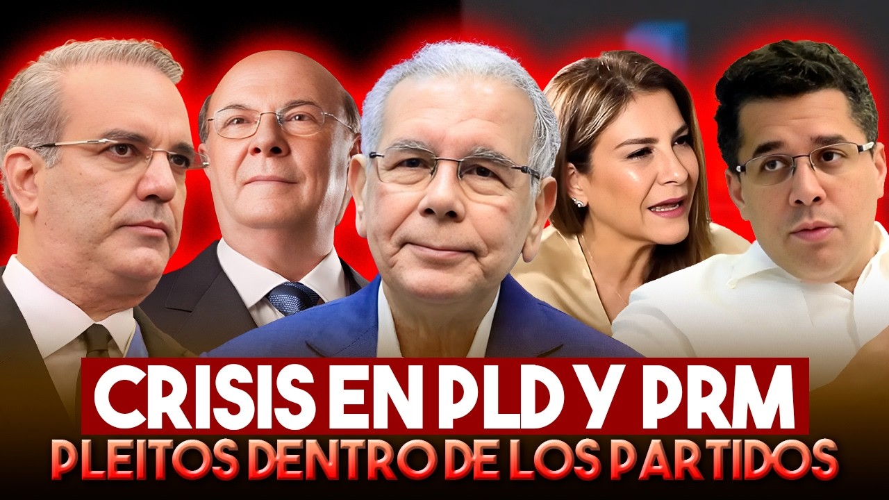 Crisis PLD y PRM, Danilo negocia rehabilitación, se agudiza enfrentamiento entre Luis e Hipolito