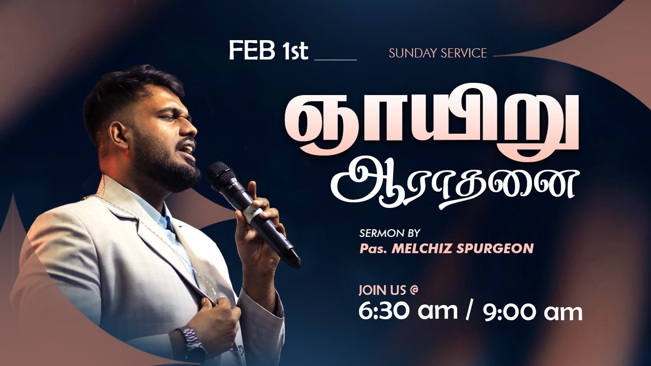🔴Live | ஞாயிறு ஆராதனை 6:30 AM | Pas. Melchiz Spurgeon