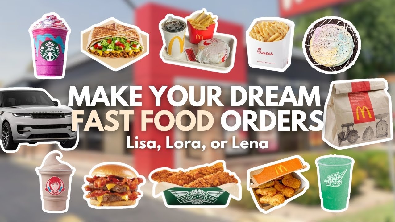 Make your DREAM Fast food orders 🍔🍟🍩| Lisa, Lora or Lena