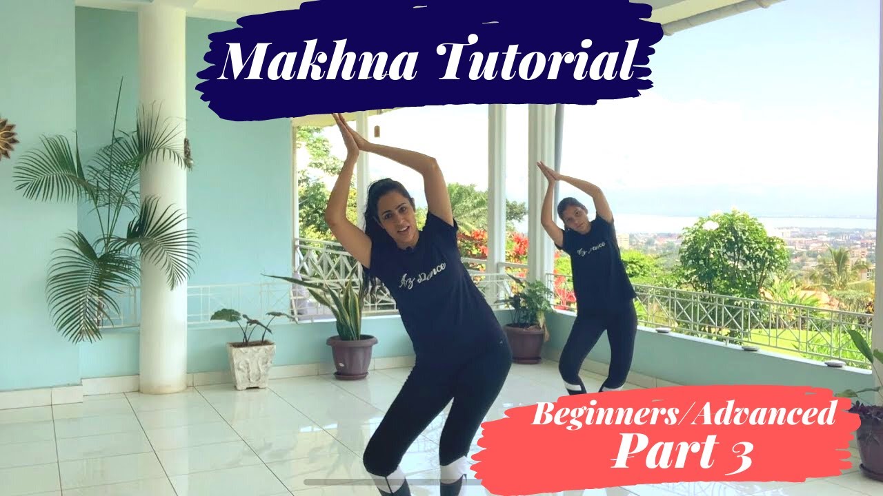 Makhna - Drive (Part 3) | Tutorial | Beginners and Advanced Steps | Az Dance