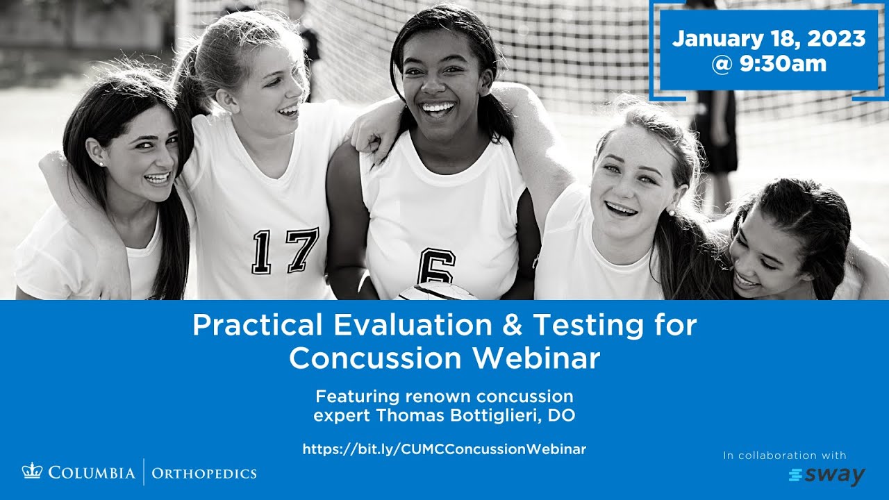 Columbia Orthopedics Webinar: Practical Evaluation & Testing for Concussion