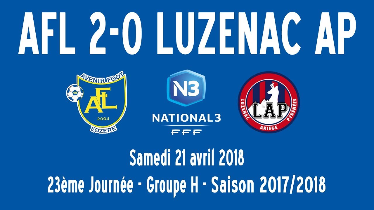 N3, AVENIR FOOT LOZÈRE 2-0 LUZENAC AP (21/04/2018)