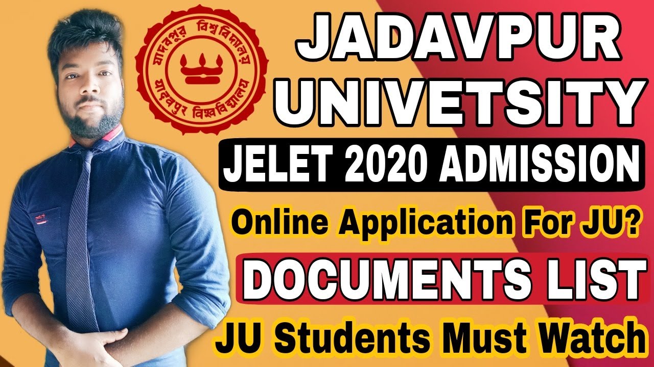 JELET 2020 | JADAVPUR UNVERISTY ADMISSION | DOCUMENTS LIST | Online Application & Fee Structure - JU