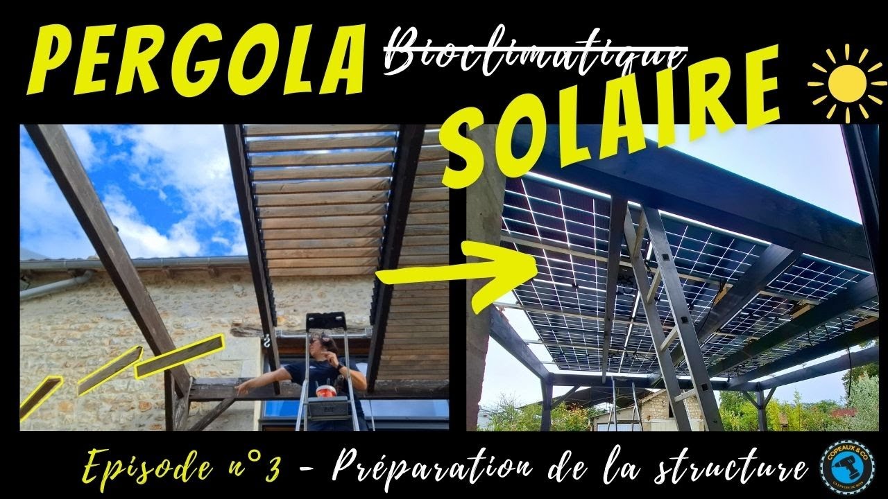 PERGOLA SOLAIRE - C'EST REPARTI ! Après l'attente, place aux travaux : Préparation de la structure