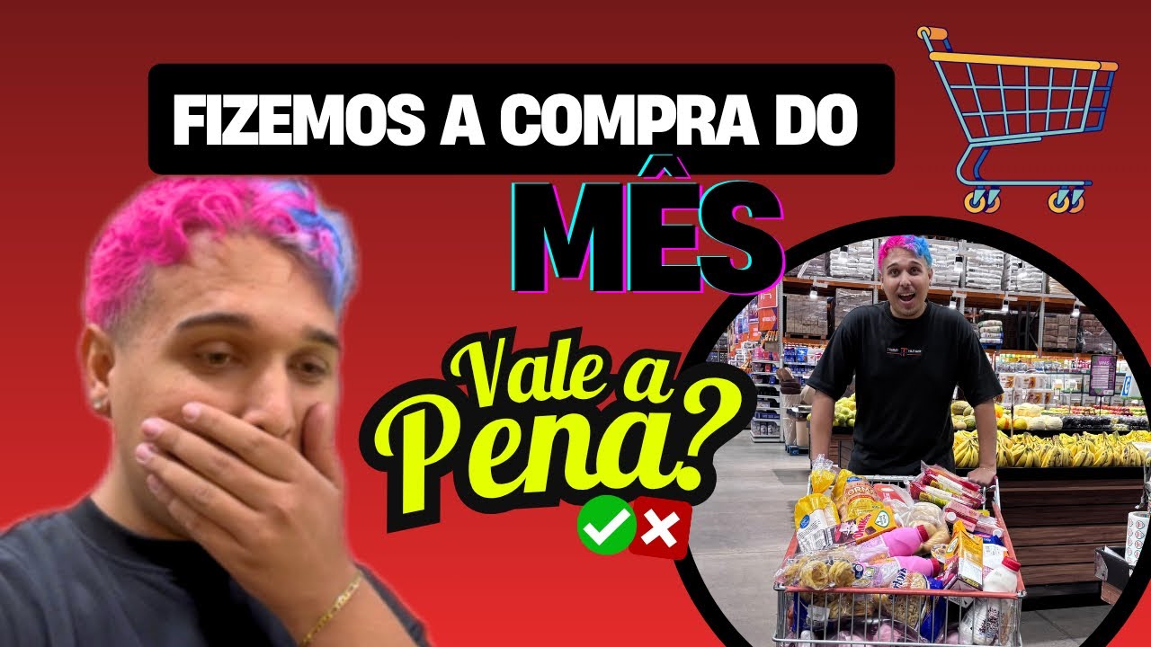COMPRA DO MÊS no MERCADO 🛒 | Será que vale a pena comprar por mês ou por semana ? 