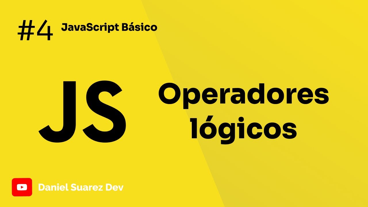 Operadores Lógicos en Javascript - curso de javascript desde cero