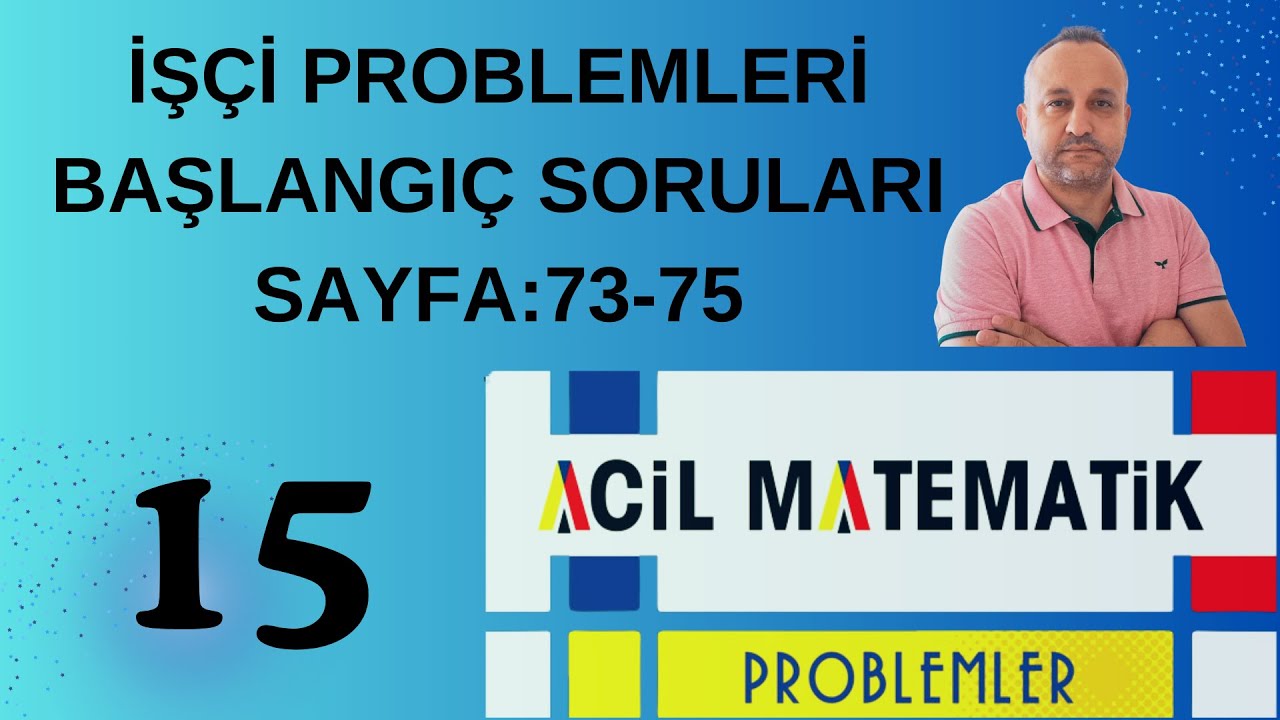 15 İşçi Problemleri Başlangıç Soruları Acil Matematik Problemler Fasikülü#problem@acilmatematik
