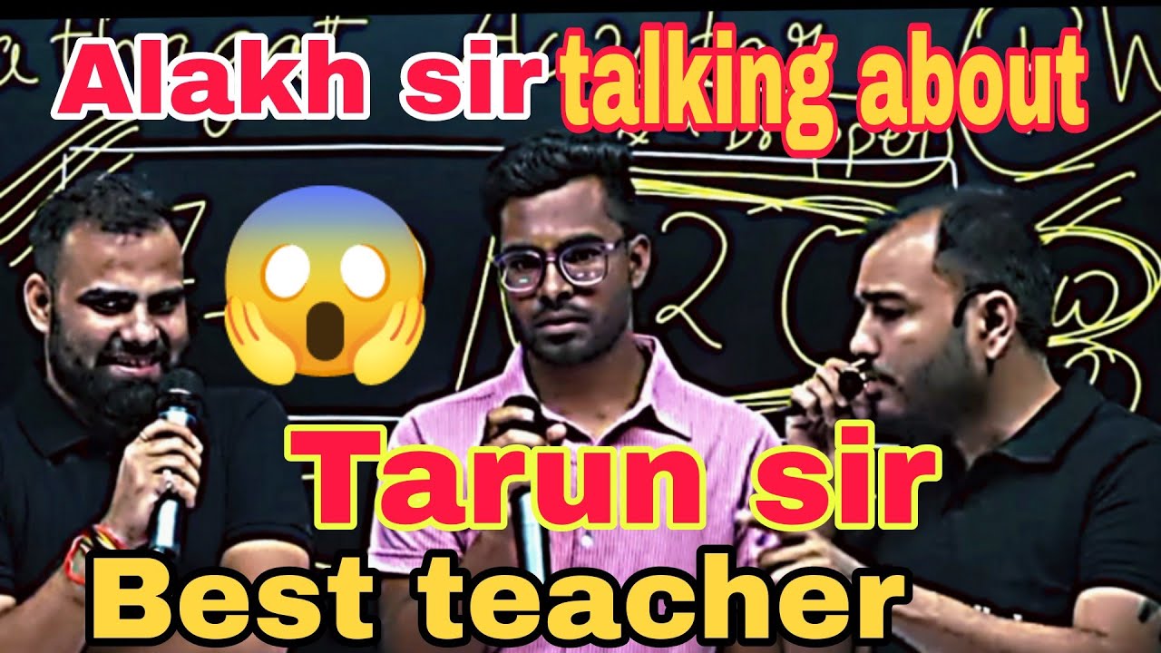 Alakh sir talking about Tarun sir 😱 #physicswallah #alakhpandey #pw