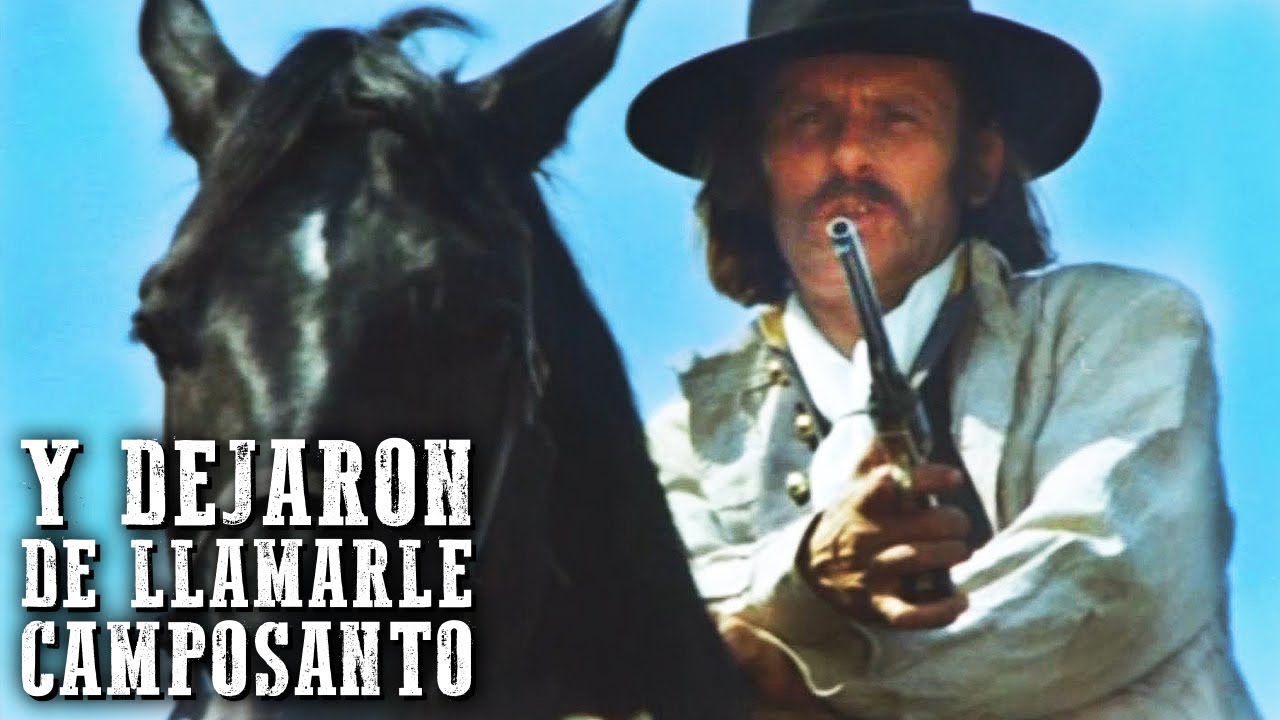Y dejaron de llamarle Camposanto | PELÍCULA DEL OESTE | Español | Western | Full Movie