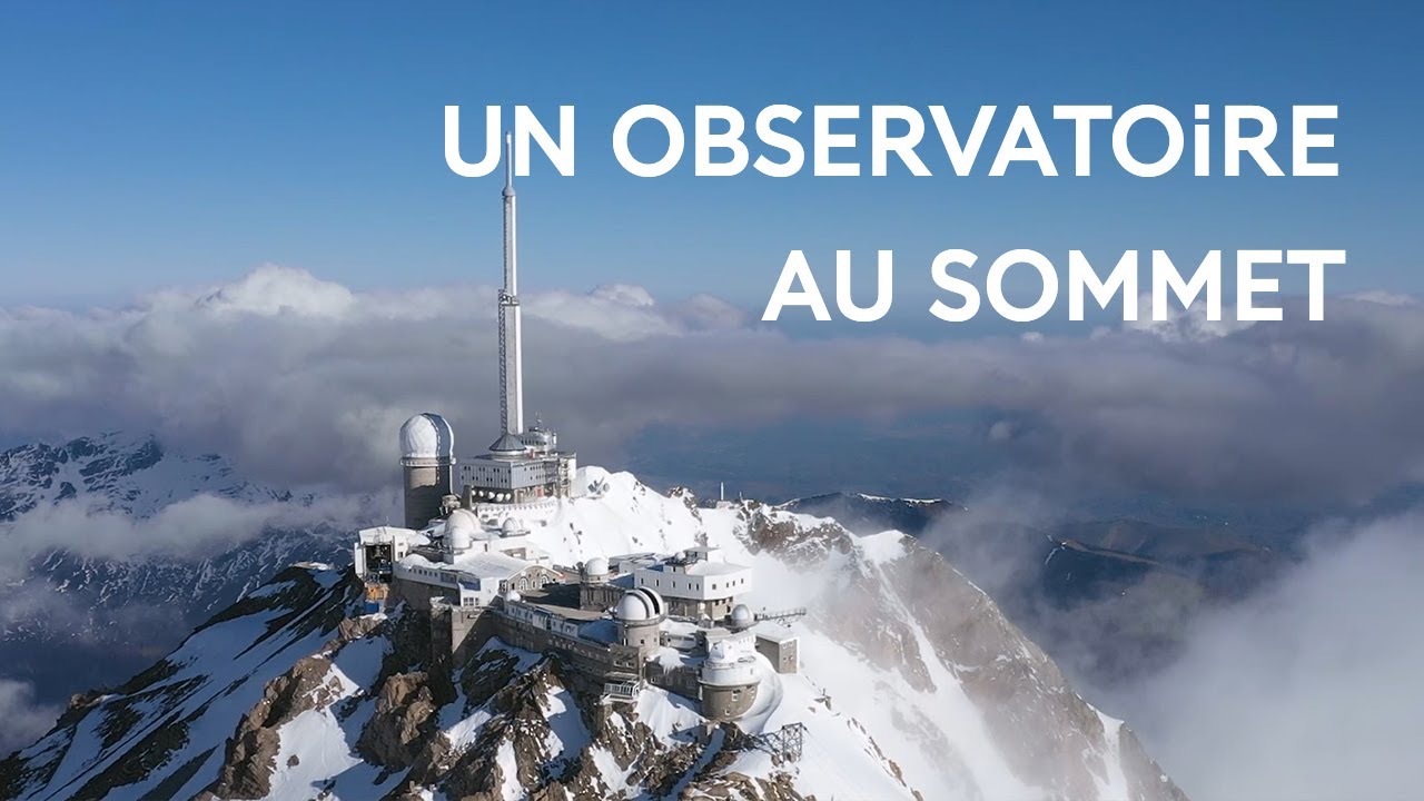 Le Pic du Midi : un observatoire astronomique centenaire