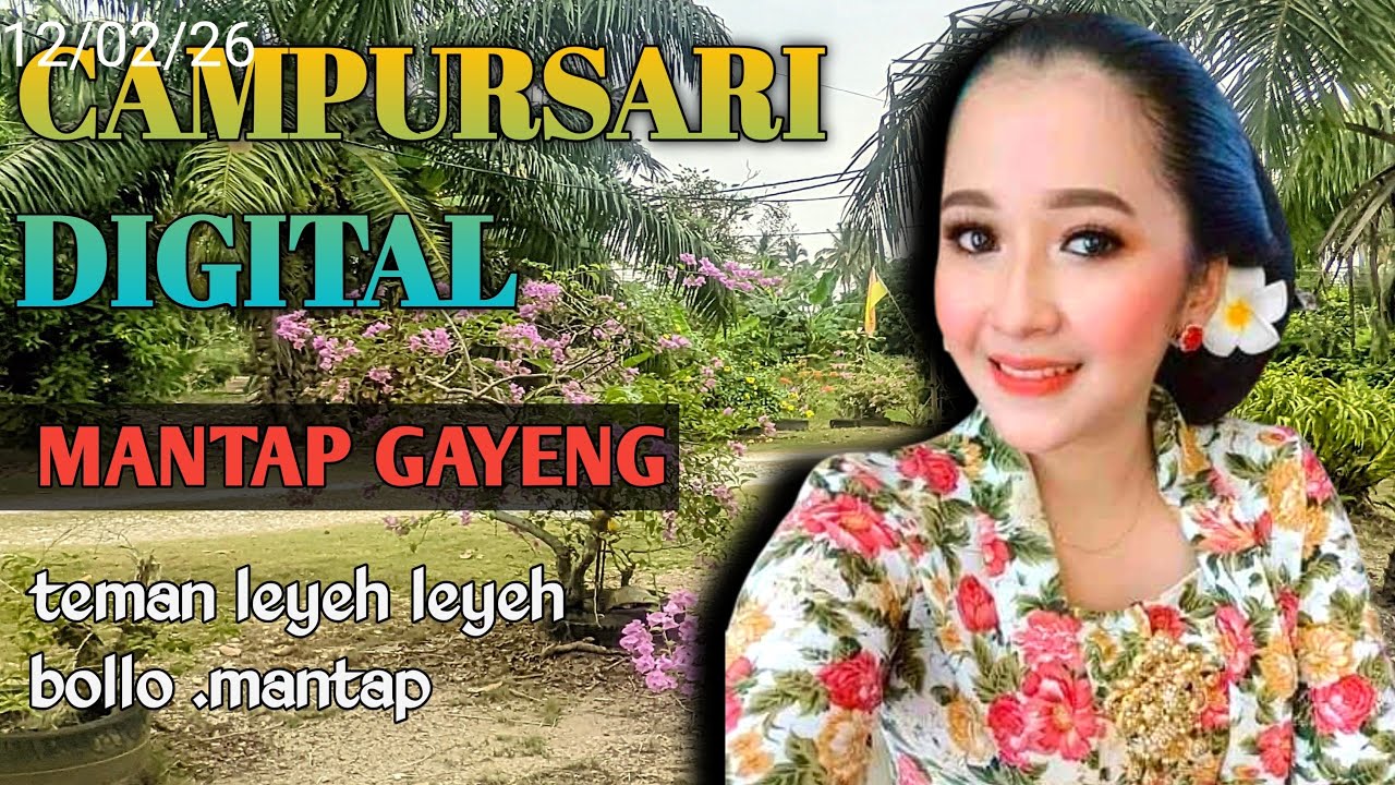 MANTEP GAYENG CAMPURSARI DIGITAL - FULL BASS TEMAN LEYEH LEYEH BOLO