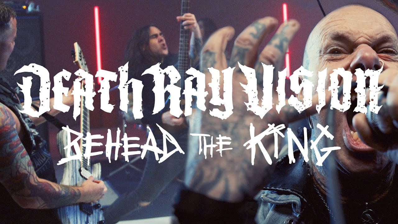 Death Ray Vision - Behead the King (OFFICIAL VIDEO)