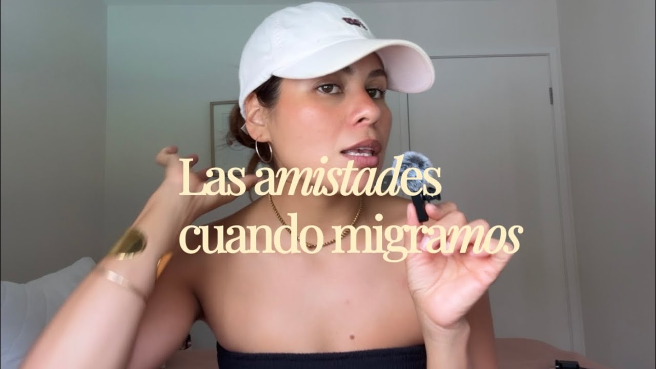 Amistades cuando emigramos