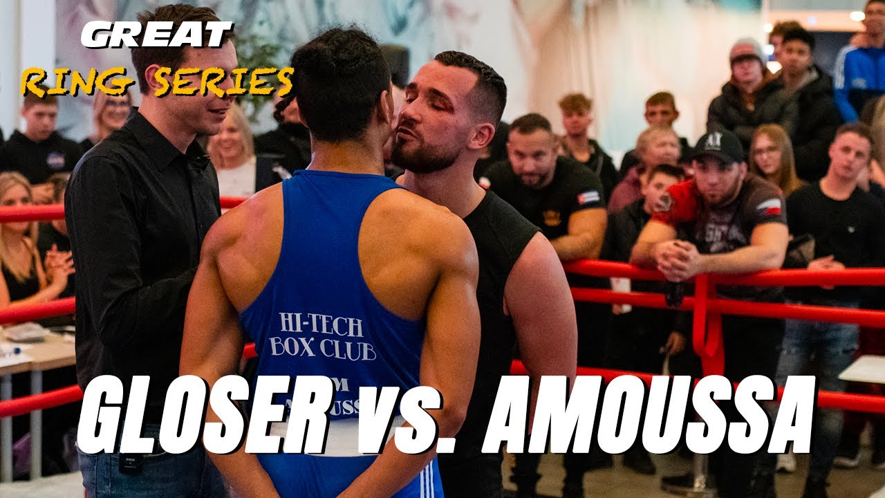 GLOSER vs. AMOUSSA | RING SERIES 1