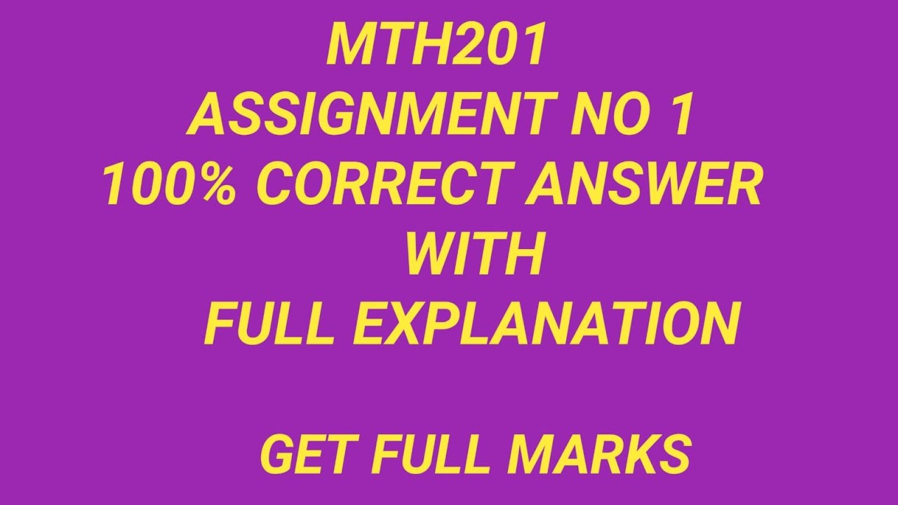 Mth201 Assignment 1 Complete Solution| Mth201 Spring2024