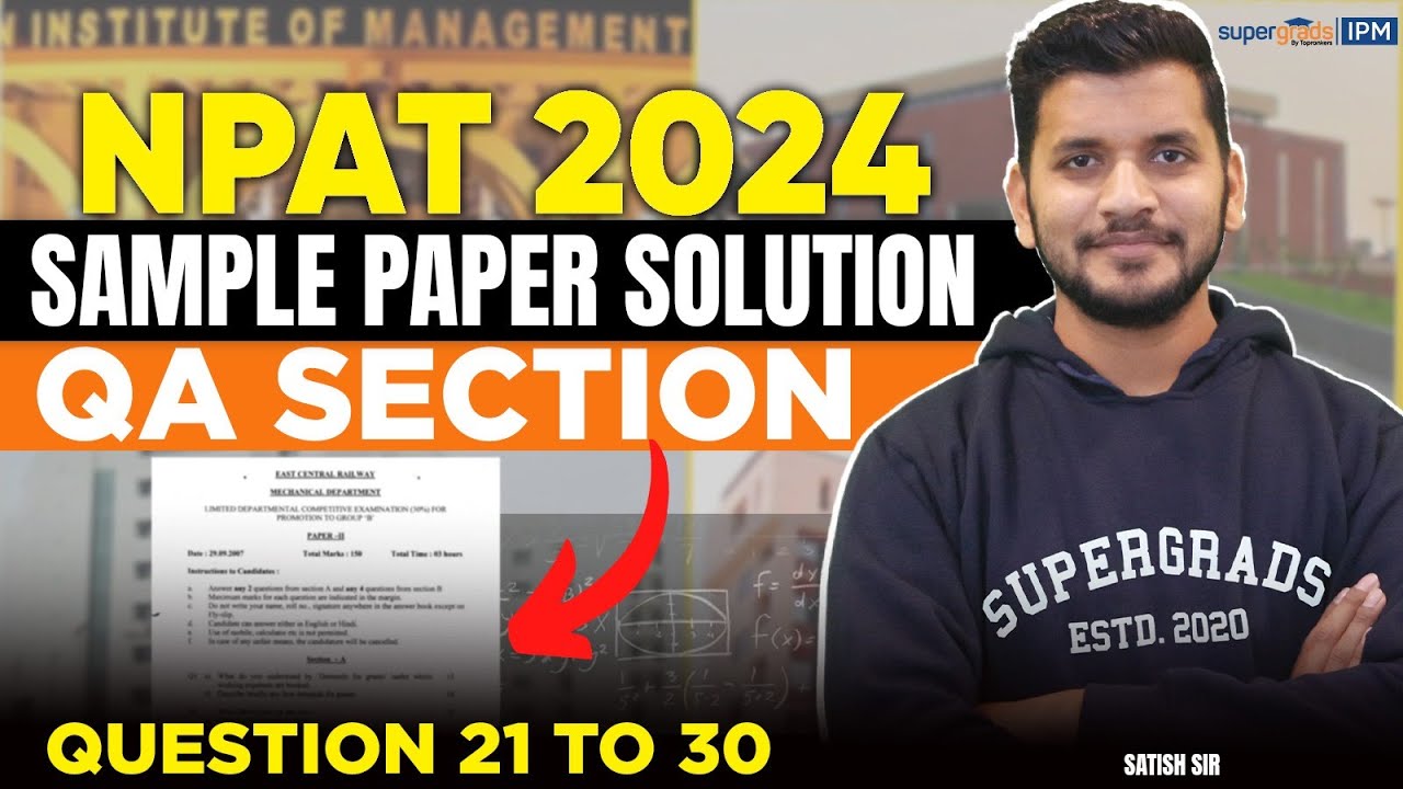 NPAT 2024 Sample Paper Solution | QA (Question 21 to 30) Sample Paper | NPAT 2024 Expert Analysis