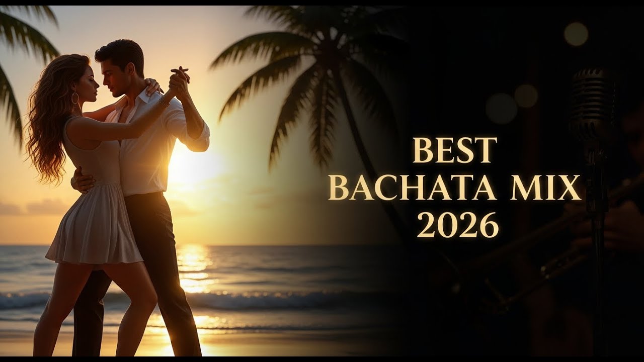 🎧 Top Bachata 2026 – New Latin Hits for Dancing and Falling in Love