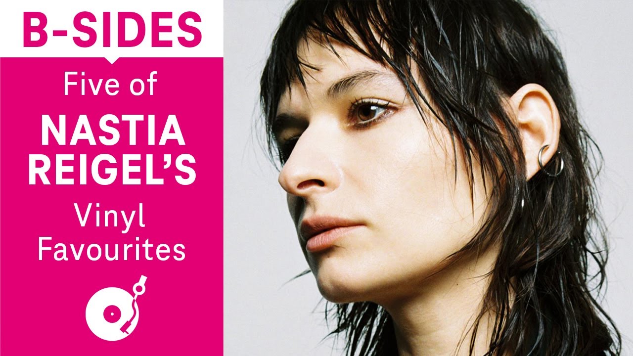 Five of Nastia Reigel’s Favourite B-Sides (Electronic Beats TV)