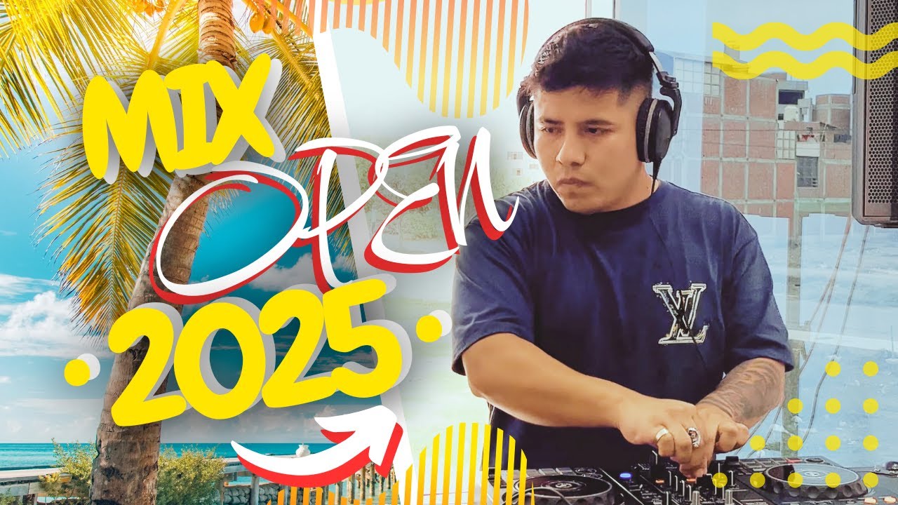 Mix Open 2025 - Dj Radical (Reggaeton, Tech Old, Reparto , Timba)