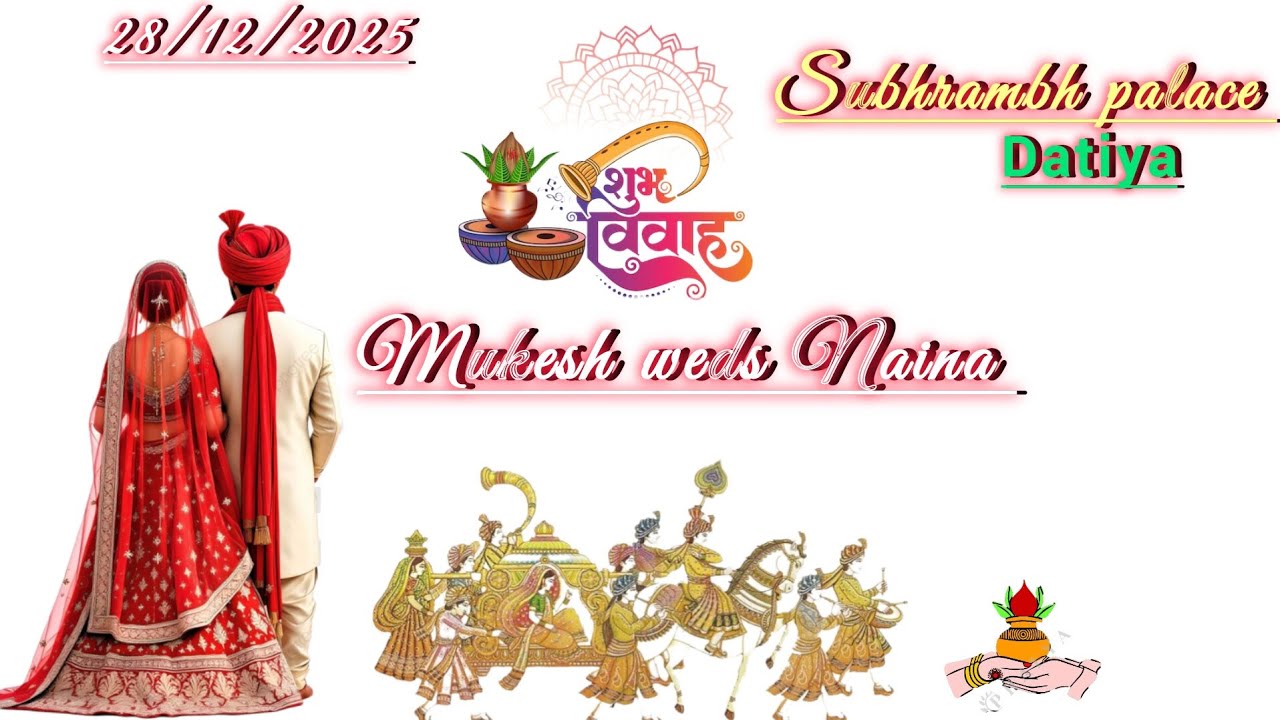 Mukesh weds Naina#28/12/2025#subharambh palace datiya# Sachin photographer93#jhansi