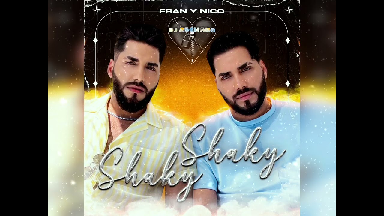Fran y Nico - Shaky Shaky 💙 DJ ADEMARO