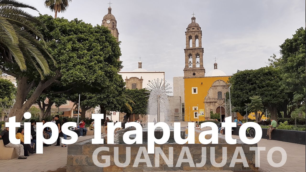 Qu&eacute; visitar en Irapuato - Guanajuato
