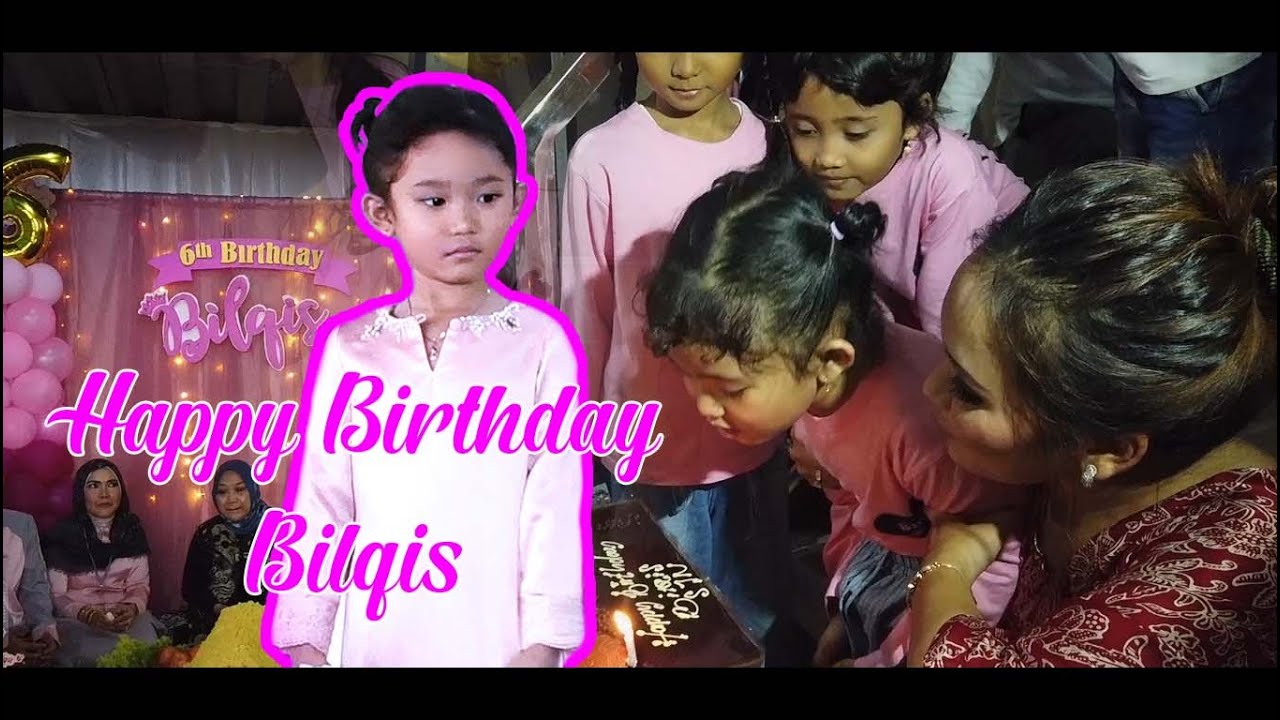 ULANG TAHUN BILQIS YANG KE 6 TAHUN | SERUU!!!