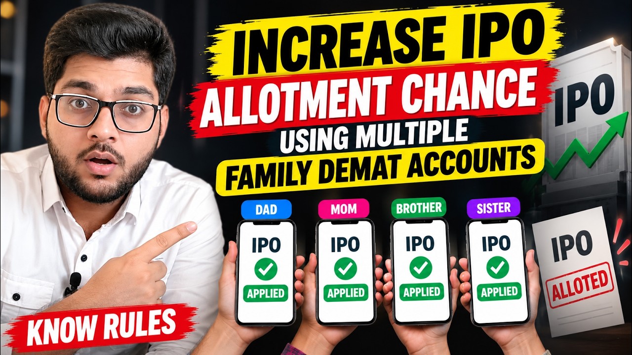 How To Increase IPO Allotment Chance Using Multiple Family Demat Accounts 🚨 Legal Trick