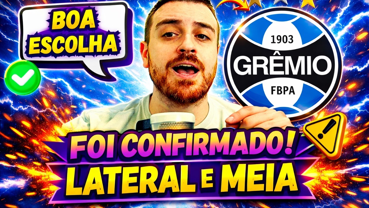 🟢URGENTE: GRÊMIO CONFIRMOU AGORA O LATERAL E O MEIA, TORCIDA COMEMORA ! NOTICIAS DO GRÊMIO HOJE