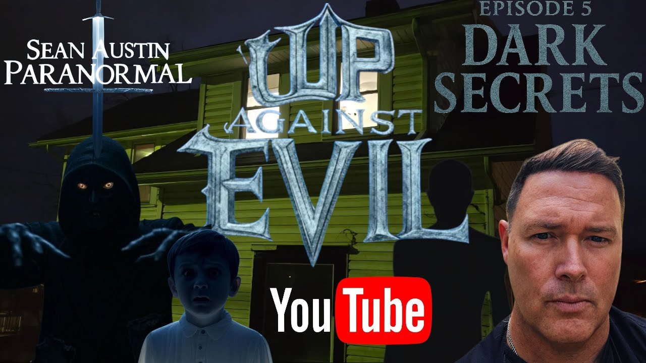 UP AGAINST EVIL EPISODE 5 DARK SECRETS POLICE CALLED!