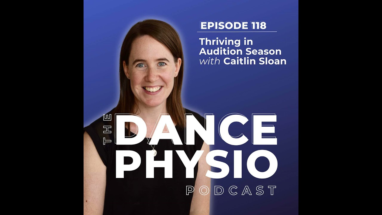 Episode 118: Thriving in Audition Season with Caitlin Sloan
