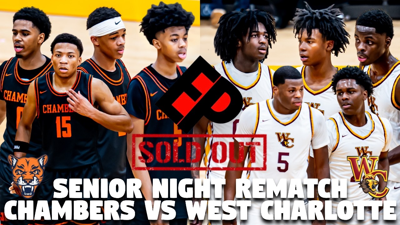 West Charlotte Vs Chambers: Sold Out Senior Night Rematch Was Entertaining! Charlotte HS Basketball!