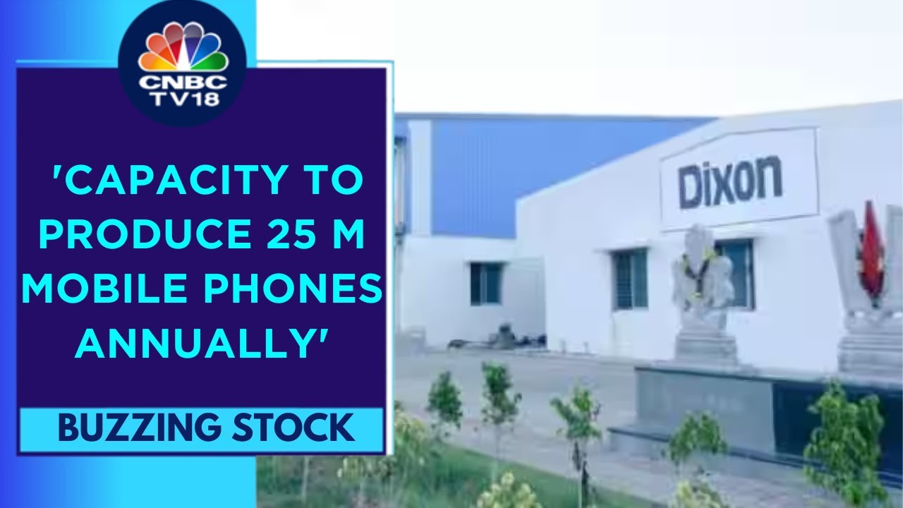 Construction Is Underway For One More Plant In Noida: Dixon Tech | CNBC TV18