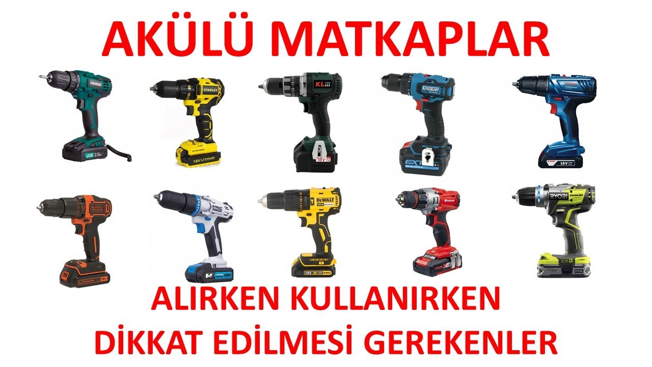 Akülü Matkaplar #reklam Alırken Kullanırken Dikkat Edilmesi Gerekenler