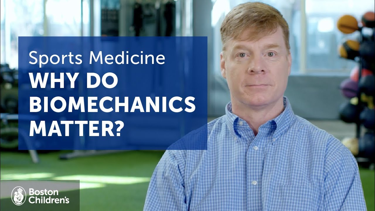 What are Biomechanics and Why Do They Matter? | Boston Children's Hospital