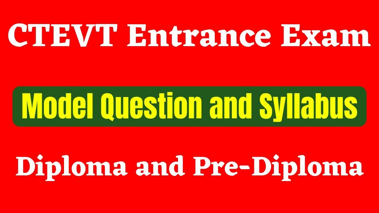 CTEVT Entrance Exam Model Questions and Syllabus | Diploma and TSLC [Pre-Diploma]