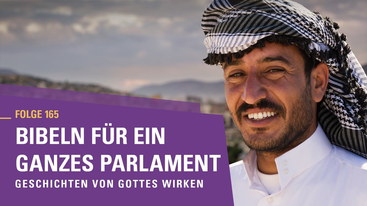 Bibeln für ein ganzes Parlament | Geschichten von Gottes Wirken