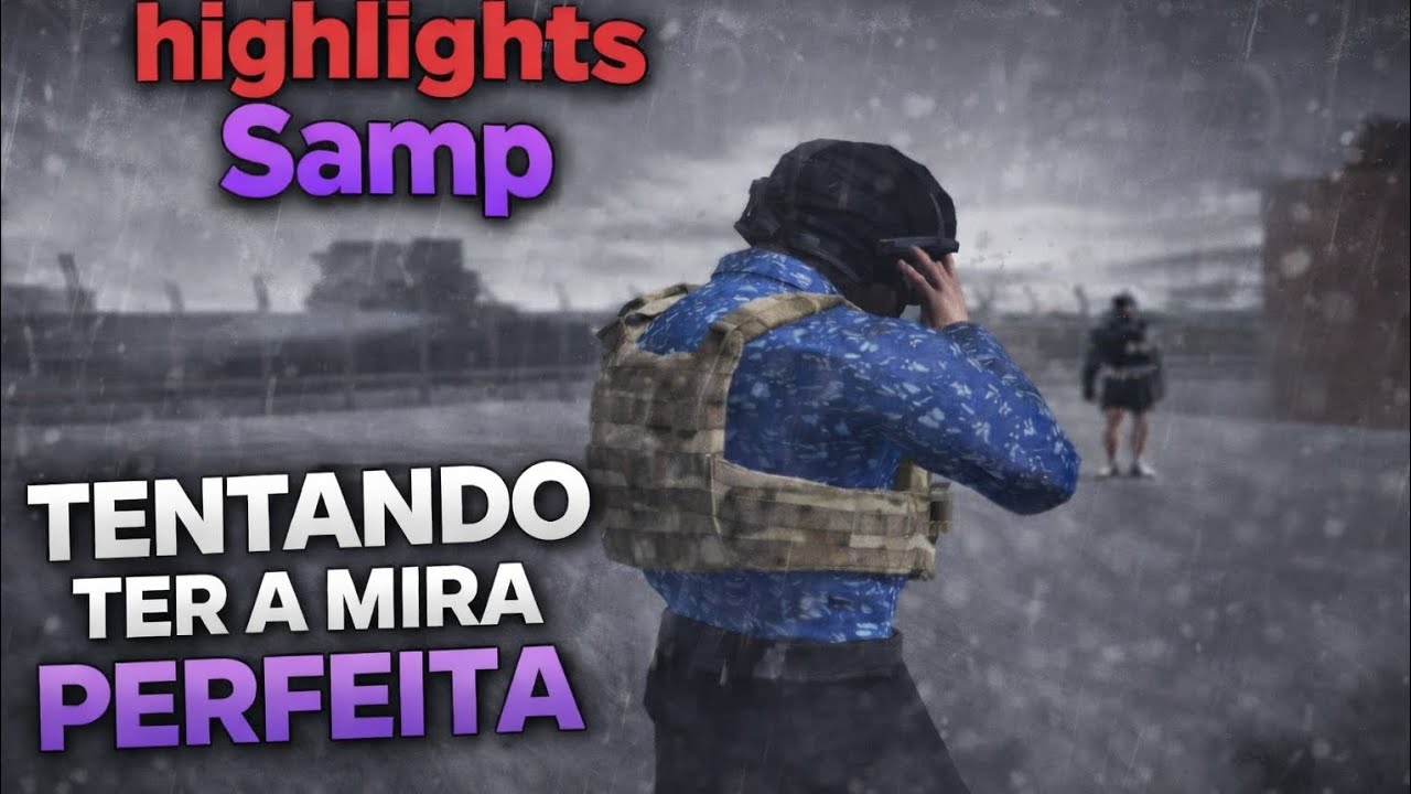 SAMP - Tentando ter a mira perfeita (highlights Samp)