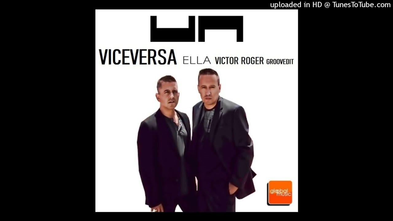 Viceversa - Ella - Victor Roger Groovedit 2023 ( Global Music Records )