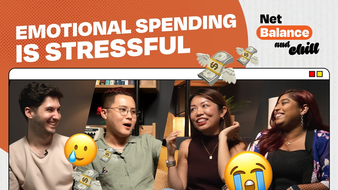 Emotional Spending Is Stressful | Net Balance and Chill EP2 | Ceddy, Jenn Chia, Jon Liddell, Shaleen