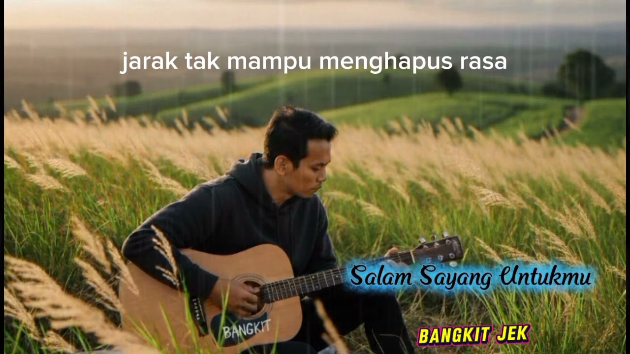 Salam Sayang Untukmu //Lagu romantis terbaru 2026_@BANGKIT jek