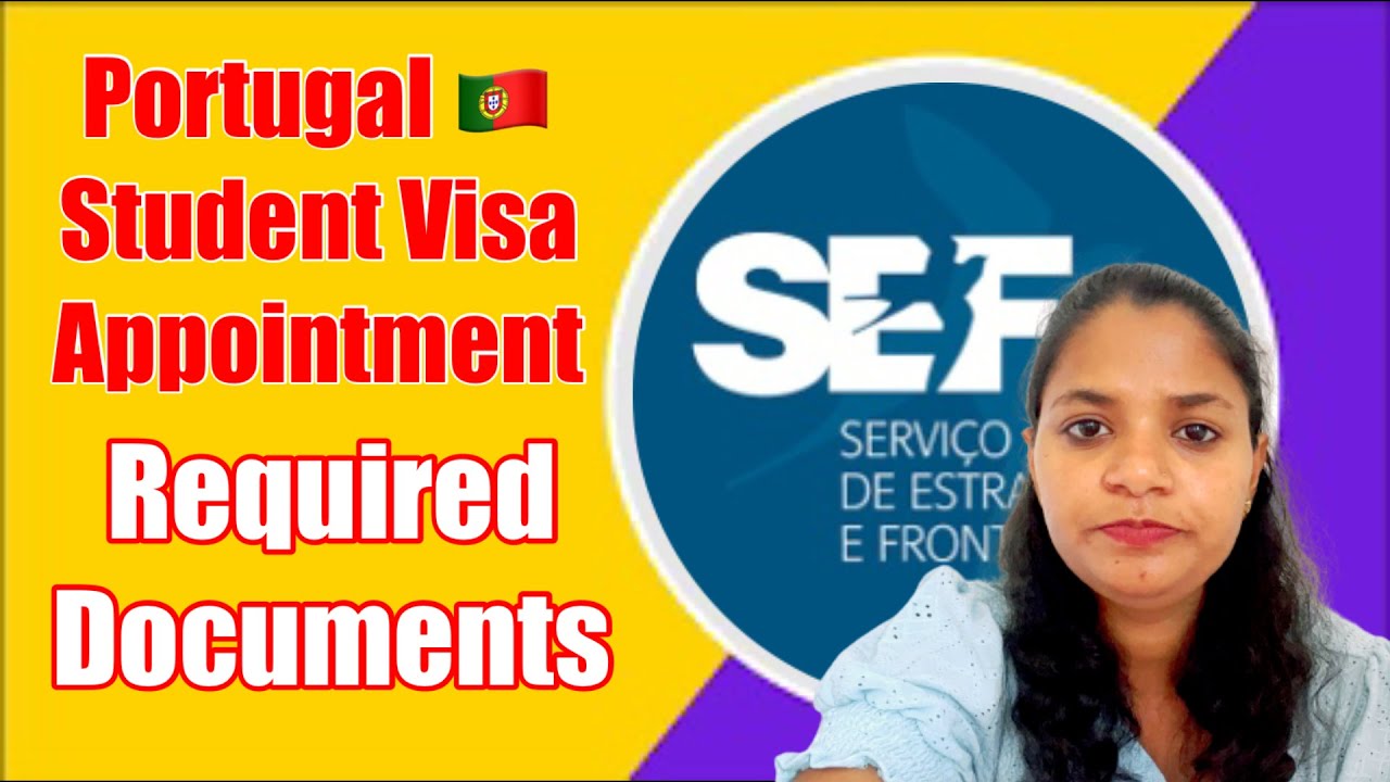 What Documents Required For Portugal Student Visa Appointment | SEF Appointments Update|