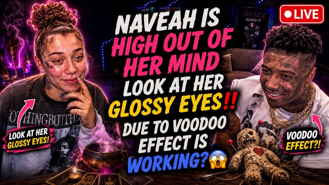 🔴Live Blueface & Neveah - Naveah is high out of her mind LOOK AT HER GLOSSY EYES‼️‼️😱💔😈