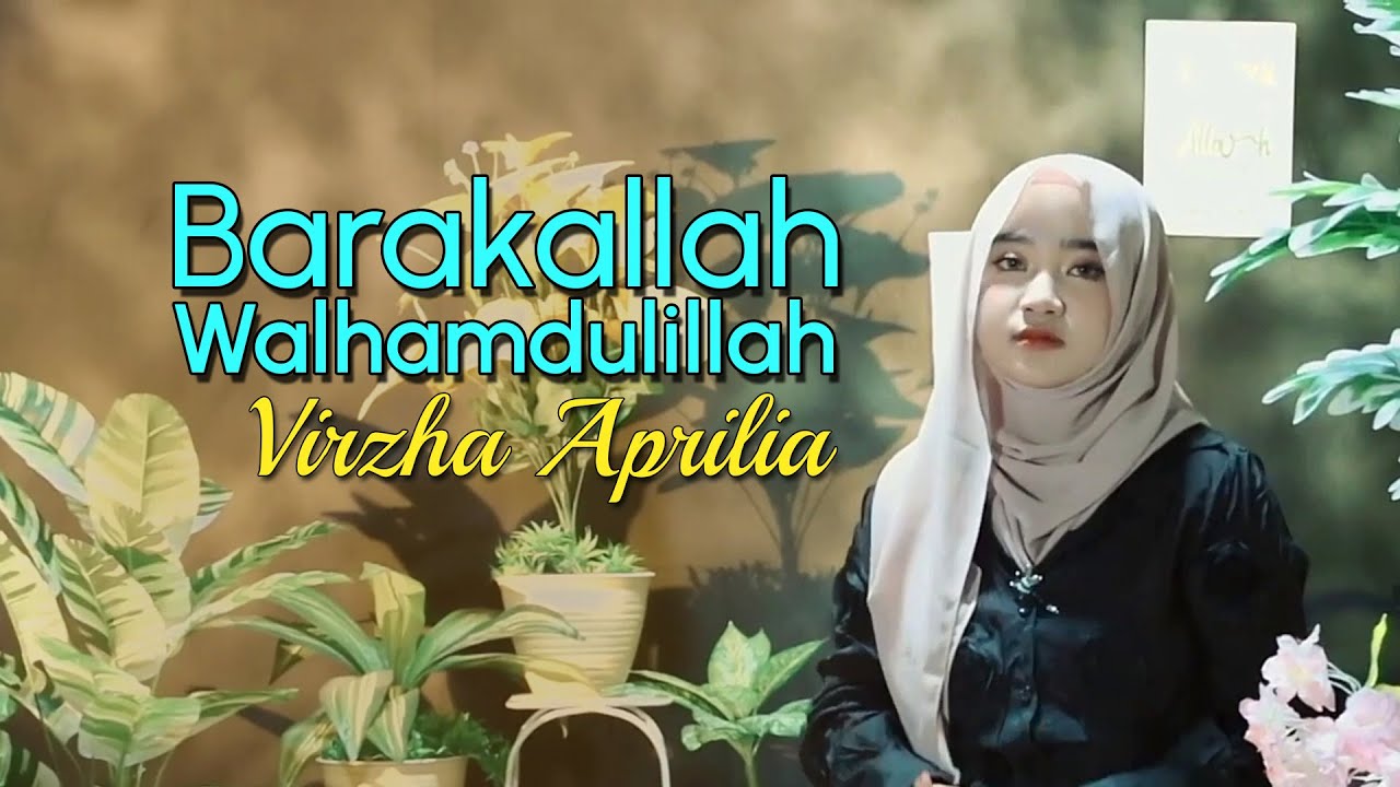 Barakallah Walhamdulillah - Virzha Aprilia (Official Music Video)