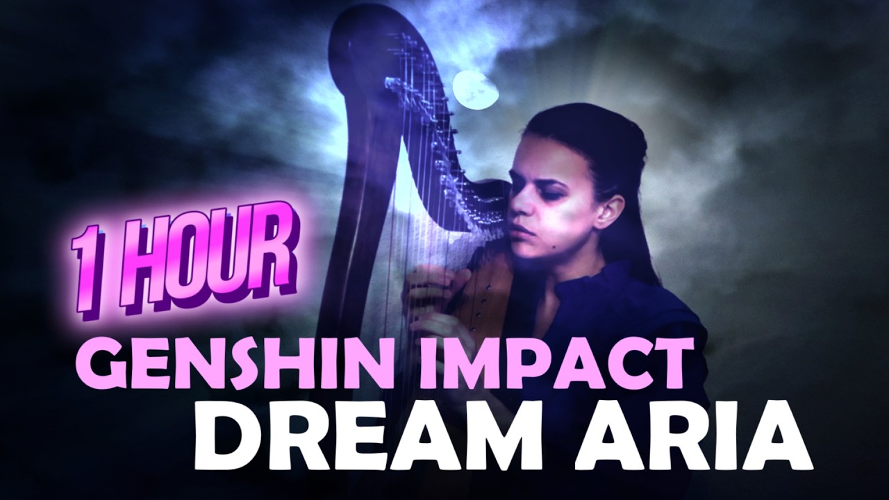 ★ [1 HOUR MIX] GENSHIN IMPACT DREAM ARIA ★ NIGHT THEME  HARP ★ ANGELIC FEMALE VOCALS ★ SLEEP MUSIC