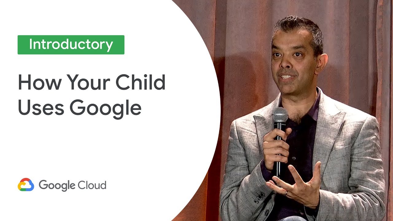 For Parents and Guardians: How Your Child Uses Google in Class (Cloud Next '19)
