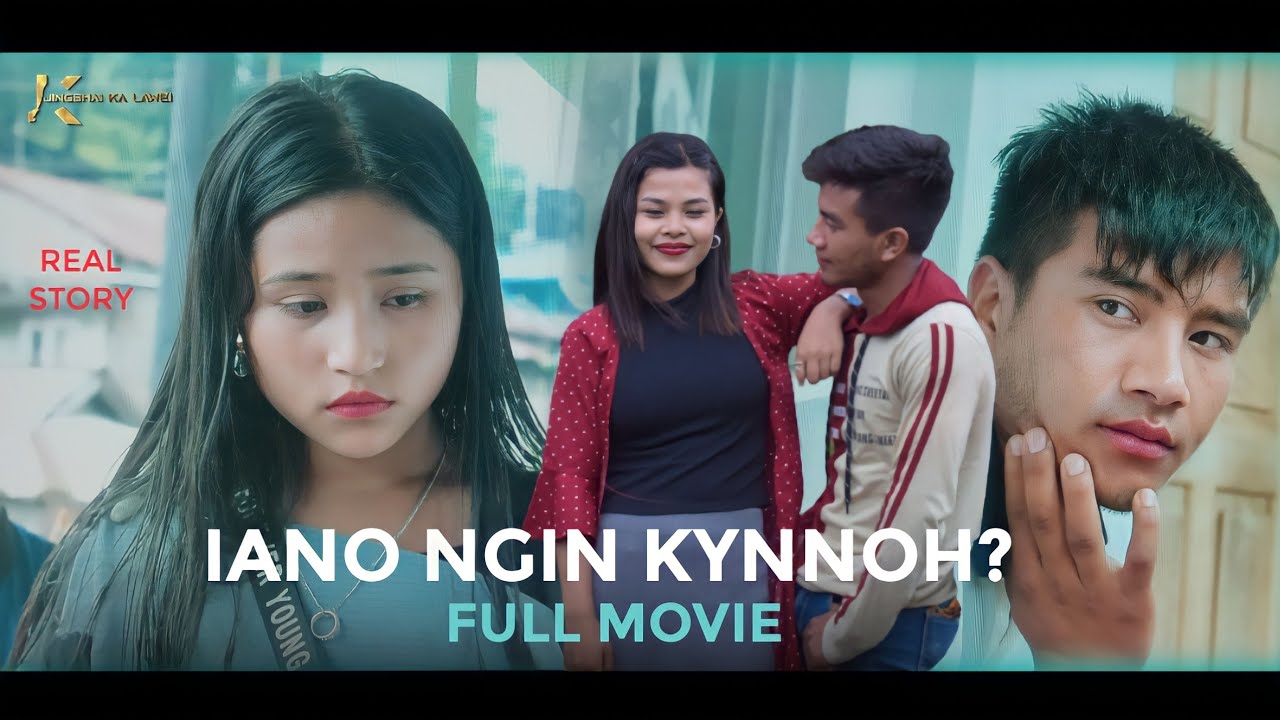 IANO NGIN KYNNOH? KHASI MOVIE SHORT #JINGSHAIKALAWEI